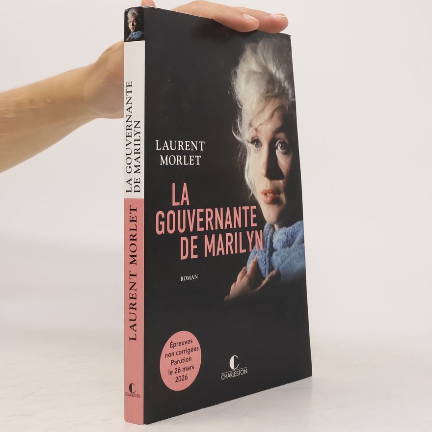Laurent Morlet La Gouvernante de Marilyn