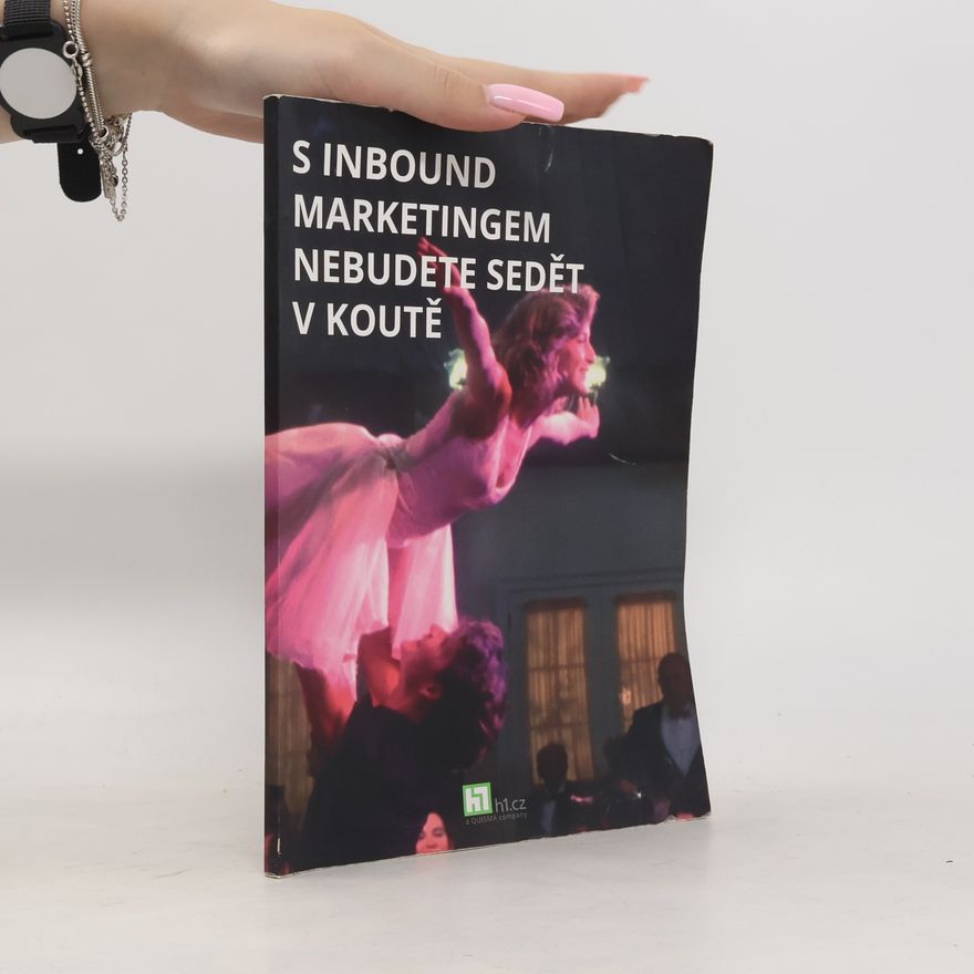 Kolektiv autorů S inbound marketingem nebude sedět v koutě