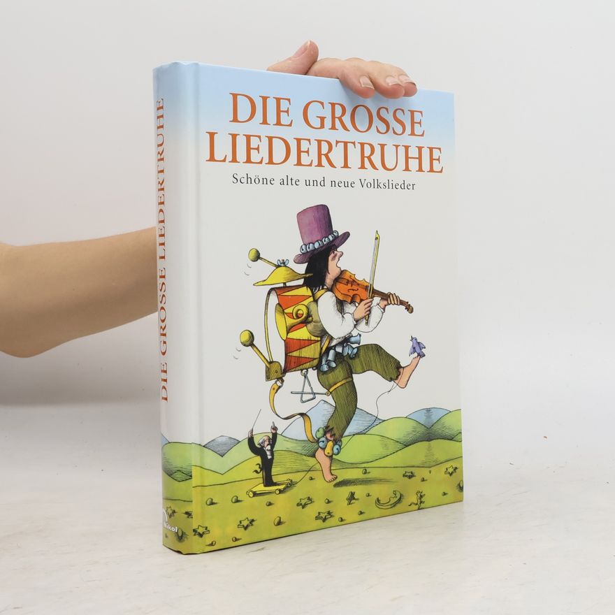 Kolektív autorov Die große Liedertruhe