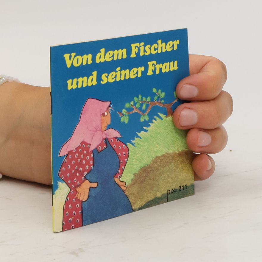 Jacob Grimm Pixi - 311: Von dem Fischer und seiner Frau