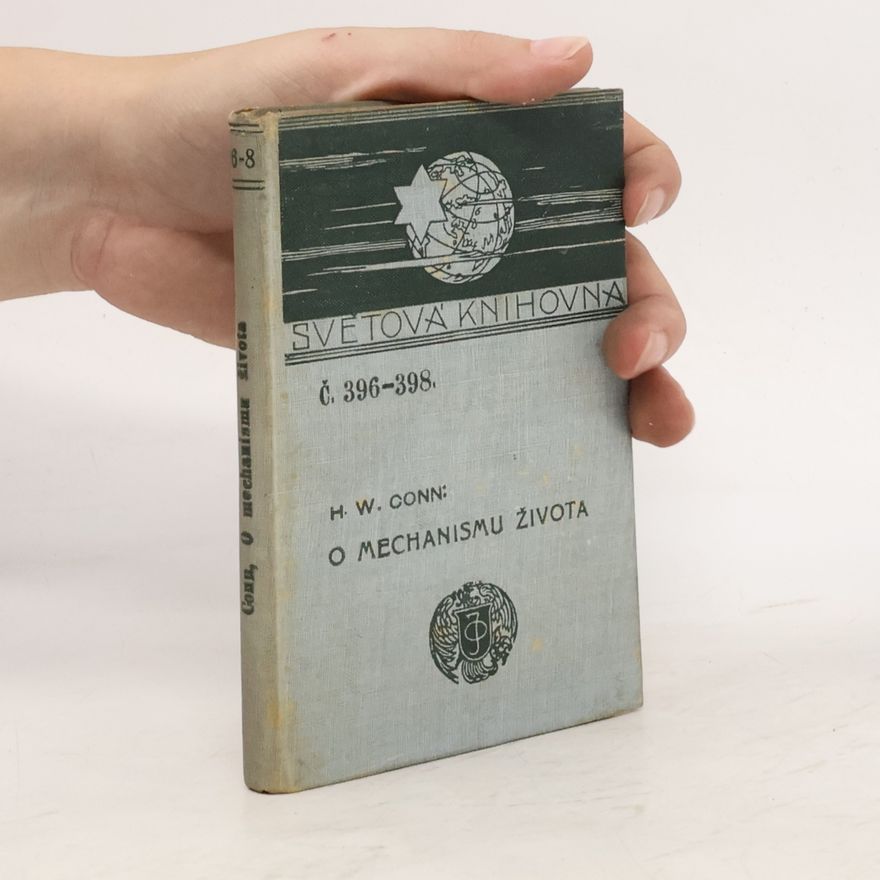 Herbert William Conn O mechanismu života