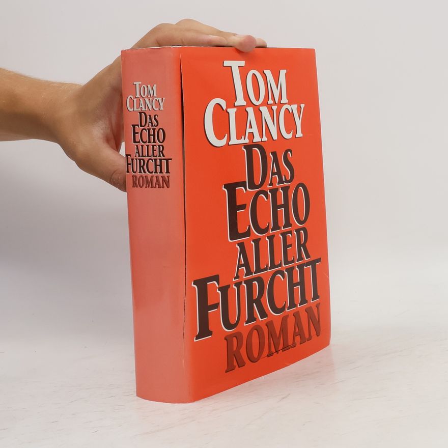 Tom Clancy Das Echo aller Furcht
