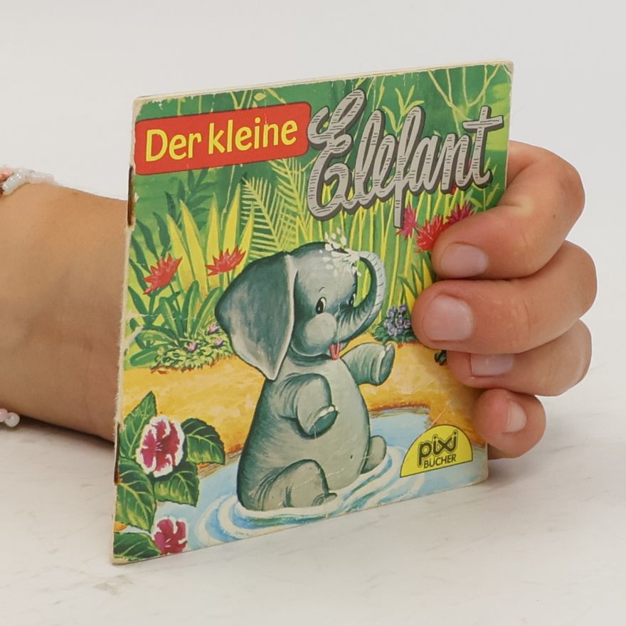 Autorenkollektiv Der kleine Elefant