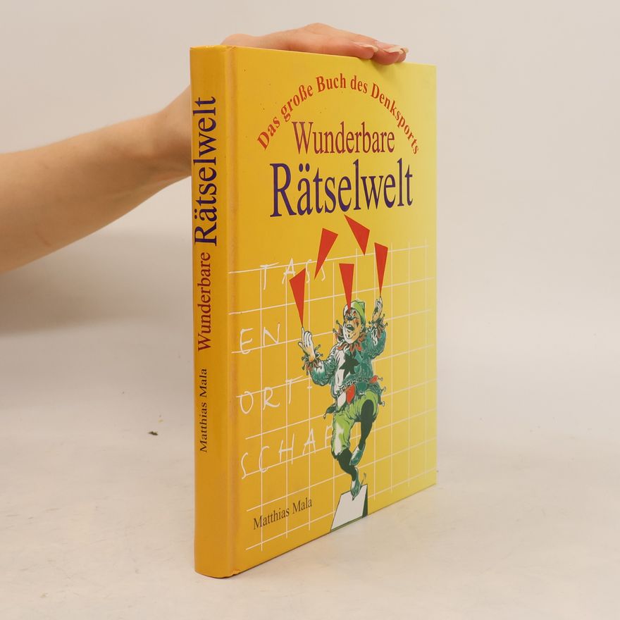 Matthias Mala Wunderbare Rätselwelt