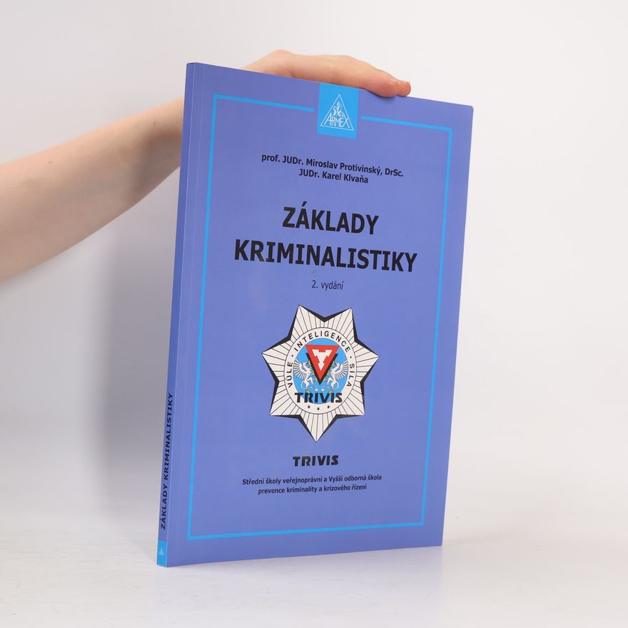 Karel Klvaňa Základy kriminalistiky