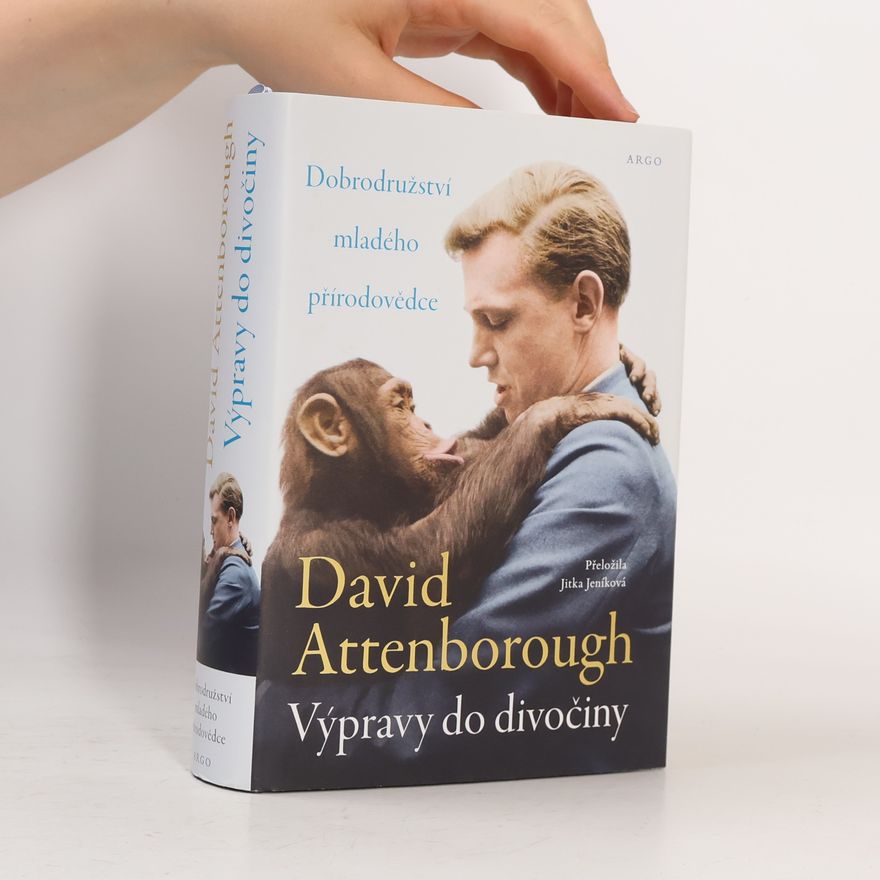 David Attenborough Výpravy do divočiny