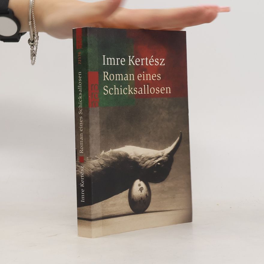 Imre Kertész Roman eines Schicksallosen