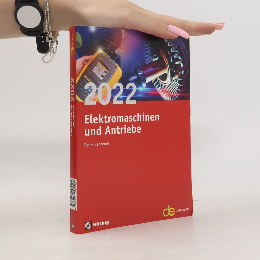 Peter Behrends Jahrbuch für Elektromaschinenbau + Elektronik / Elektromaschinen und Antriebe 2022