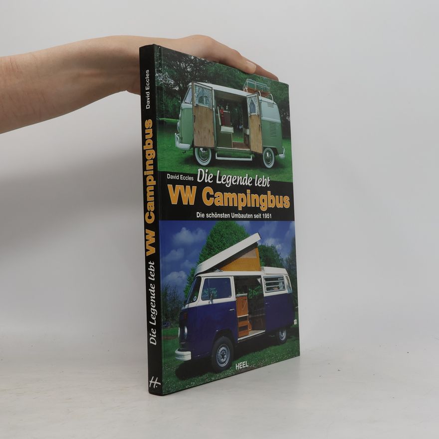 David Eccles Die Legende lebt - VW Campingbus