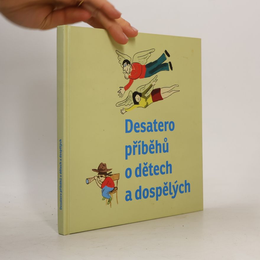 Kolektiv autorů Desatero příběhů o dětech a dospělých
