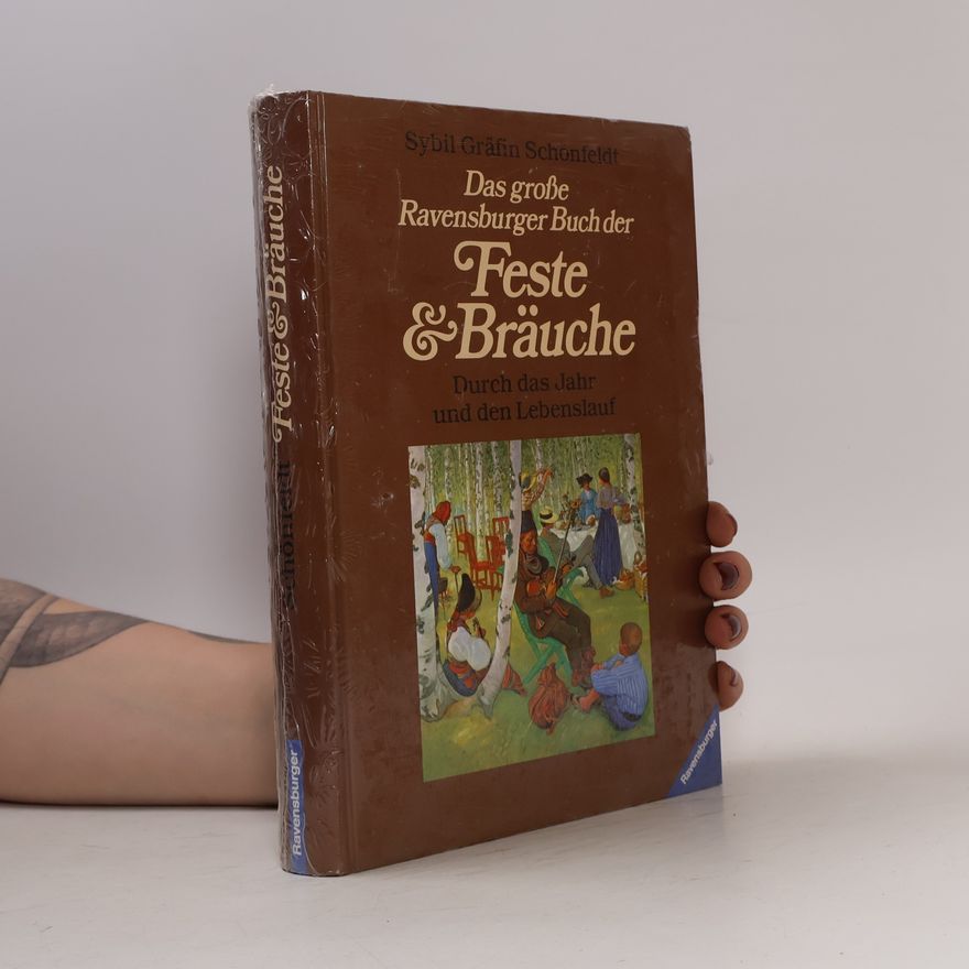Sybil Gräfin Das große Ravensburger Buch der Feste & Bräuche