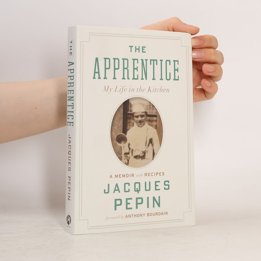 Jacques Pepin The Apprentice