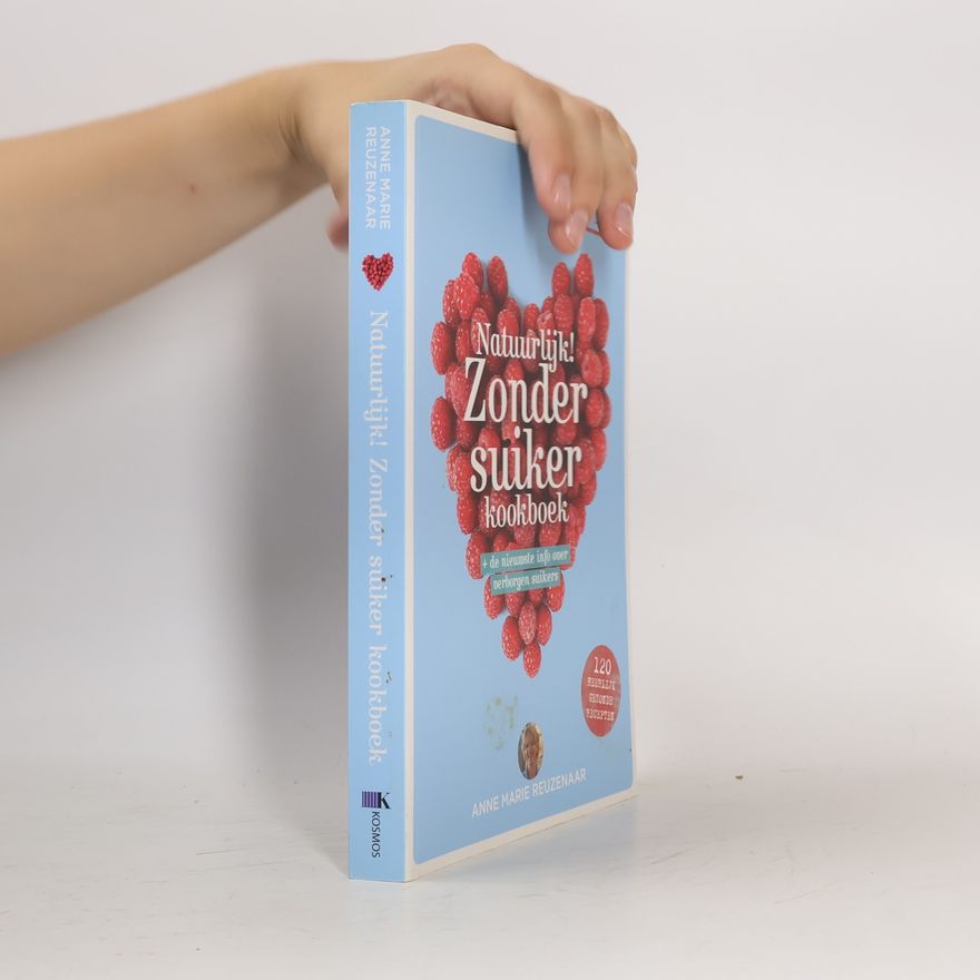 Anne Marie Reuzenaar Natuurlijk! Zonder suiker kookboek