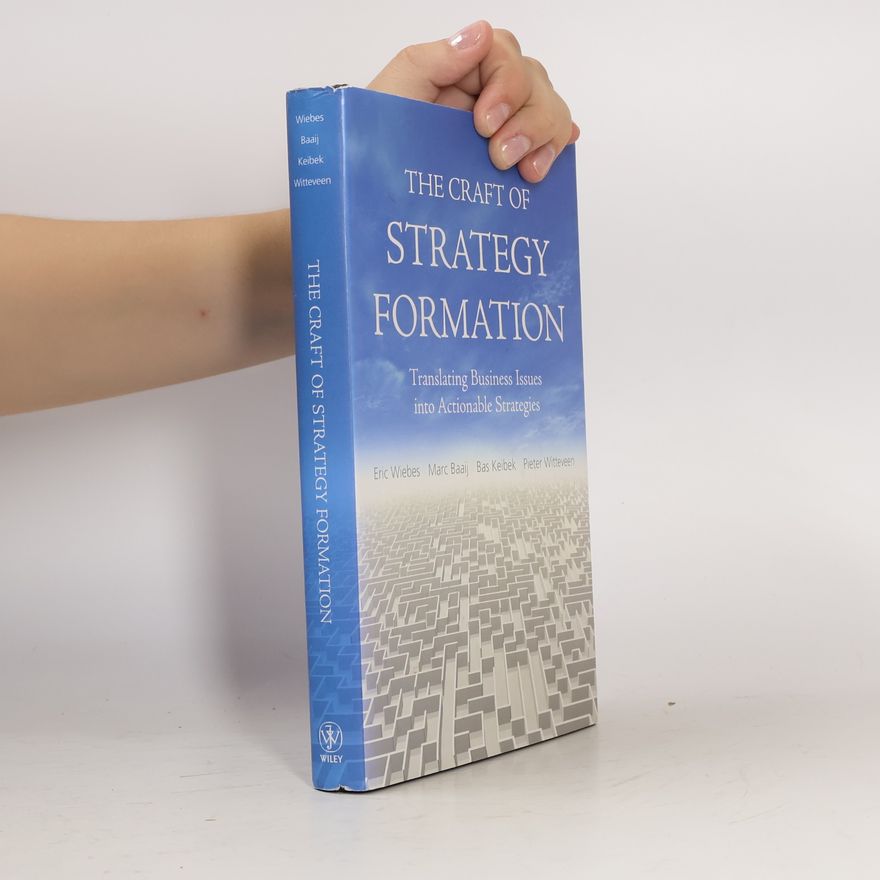 Bas Keibek The Craft of Strategy Formation