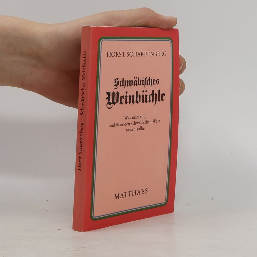 Horst Scharfenberg Schwäbisches Weinbüchle