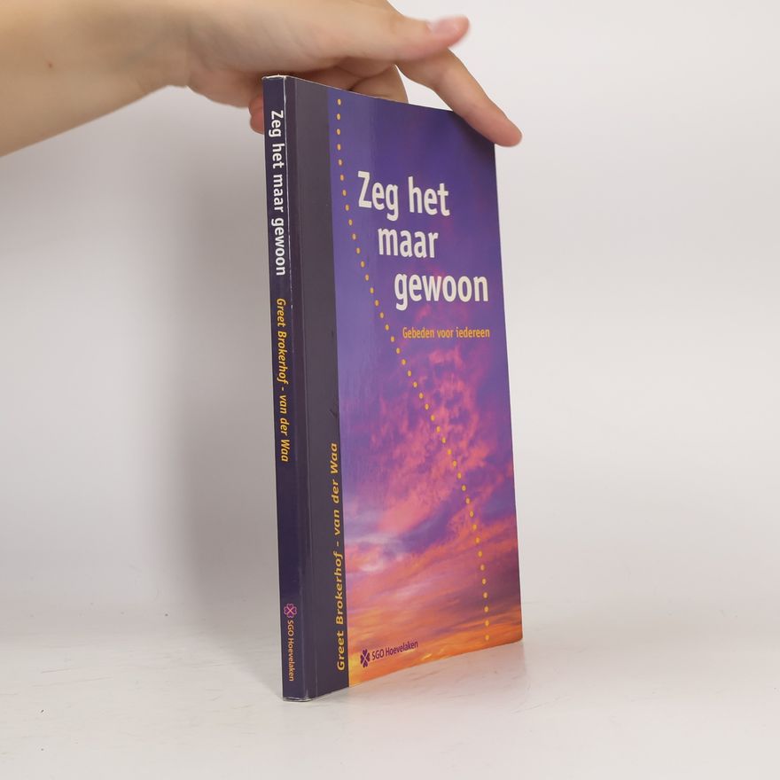 Greet Brokerhof-van der Vaa Zeg het maar gewoon