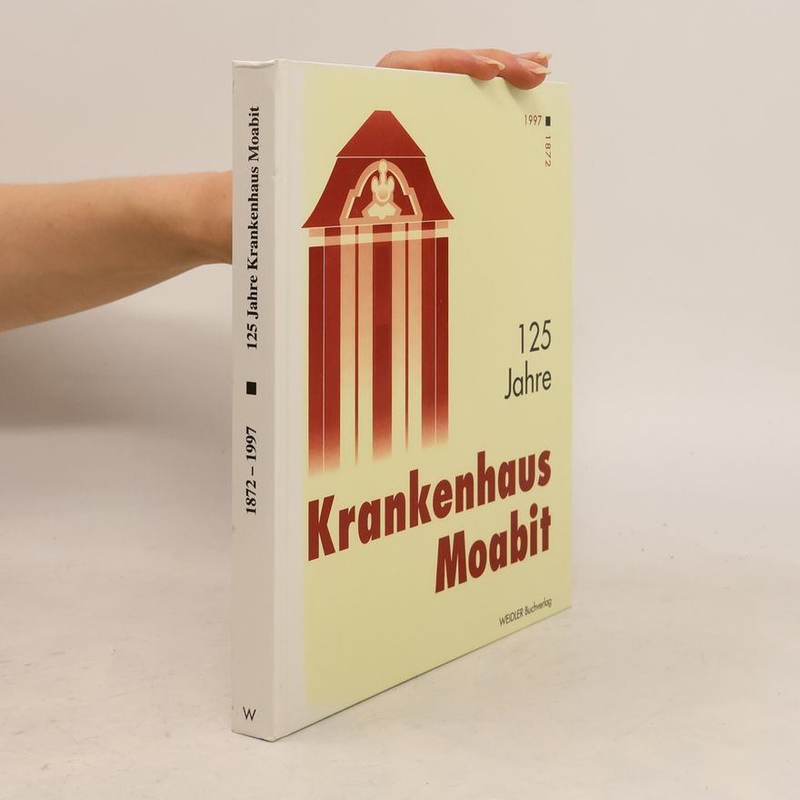 Manfred Stürzbecher 125 Jahre Krankenhaus Moabit