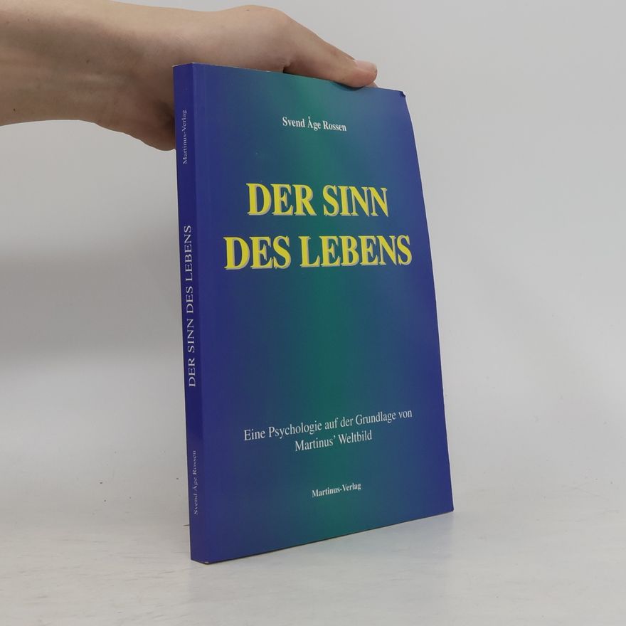 Svend °Age Rossen Der Sinn des Lebens
