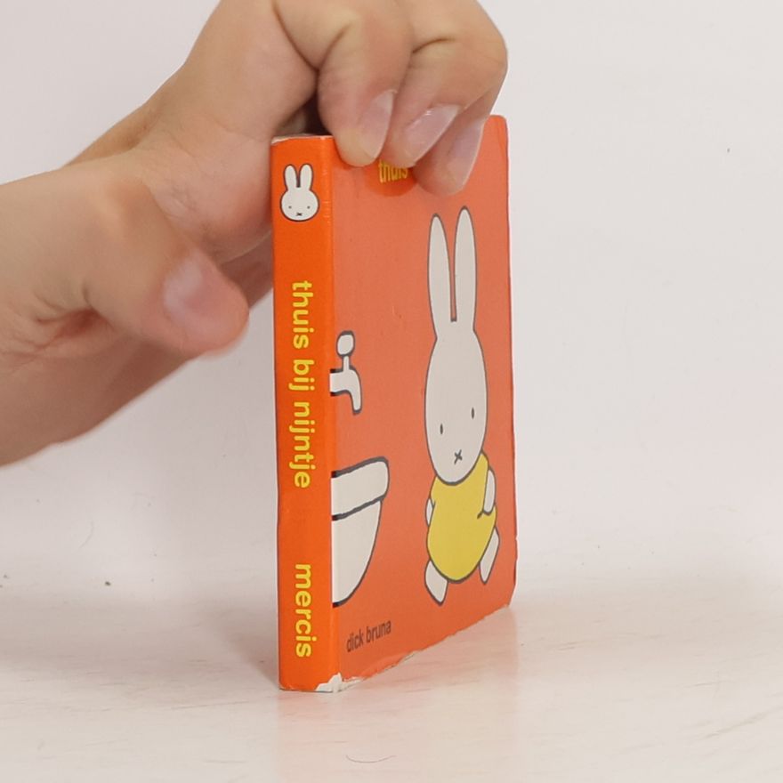 Dick Bruna Thuis bij Nijntje