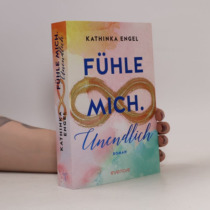 Kathinka Engel Fühle mich - unendlich