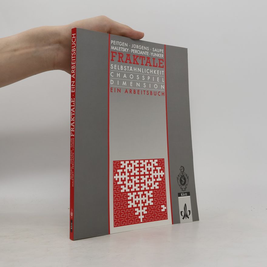 Various authors Fraktale - Selbstähnlichkeit, Chaosspiel, Dimension