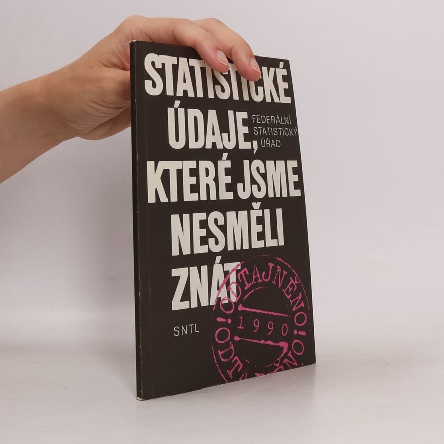 Federální statistický úřad Statistické údaje, které jsme nesměli znát
