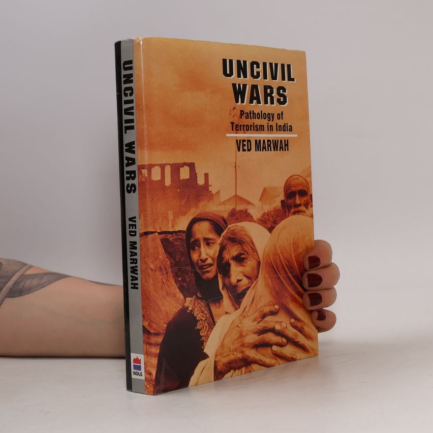 Ved Marwah Uncivil Wars