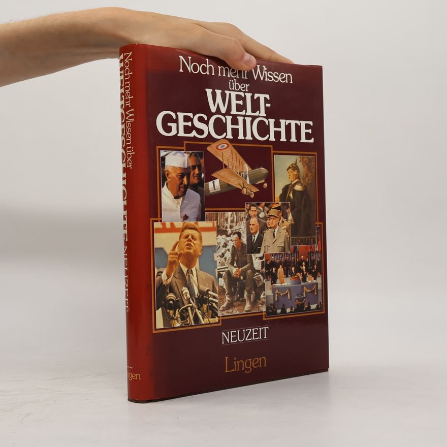 Autorenkollektiv Noch Mehr Wissen Über Weltgeschichte. Neuzeit