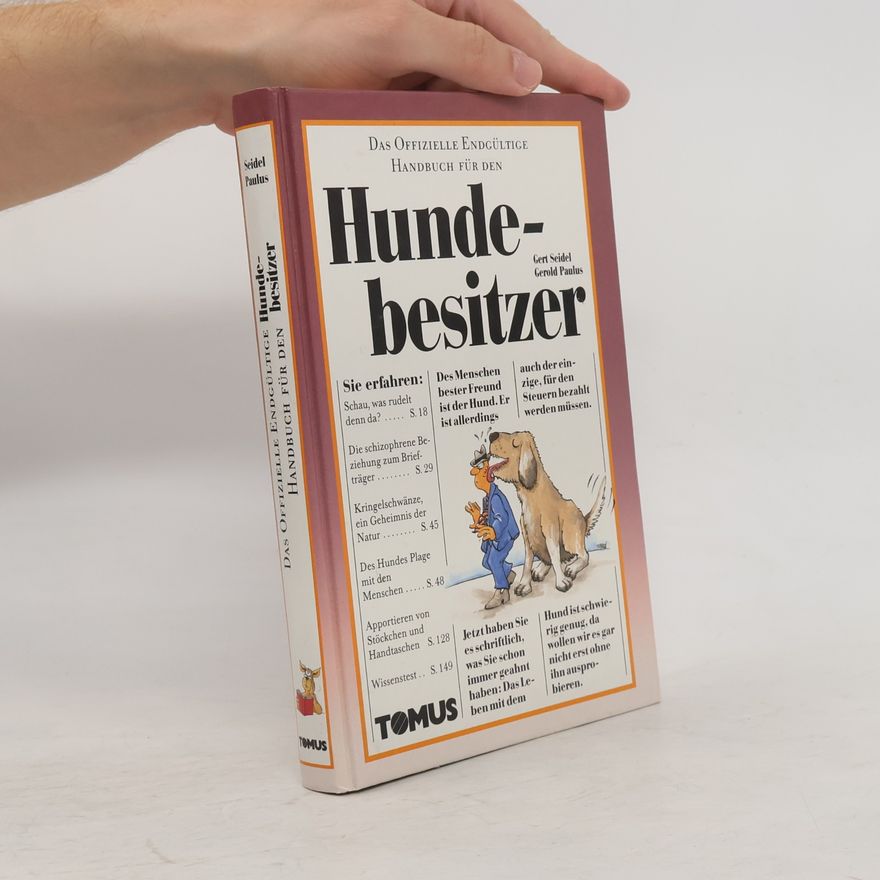 Gert Seidel Das offizielle endgültige Handbuch für den Hundebesitzer