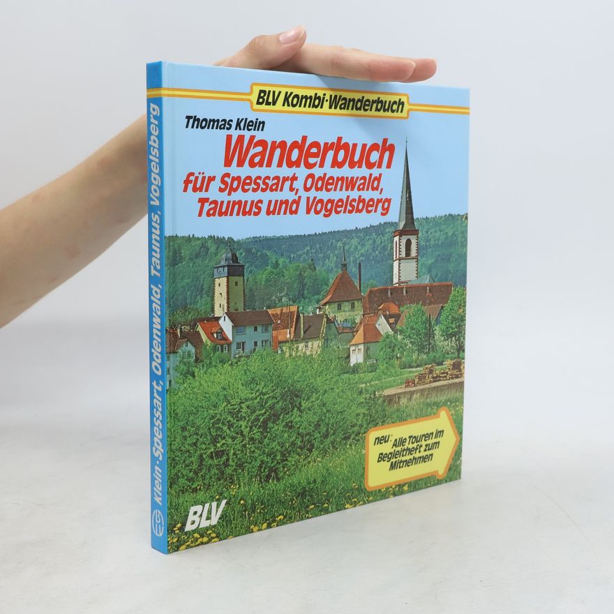 Thomas Klein Wanderbuch für Spessart, Odenwald, Taunus und Vogelsberg