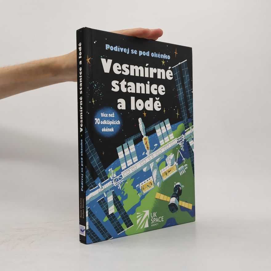 Rosie Dickins Vesmírné stanice a lodě