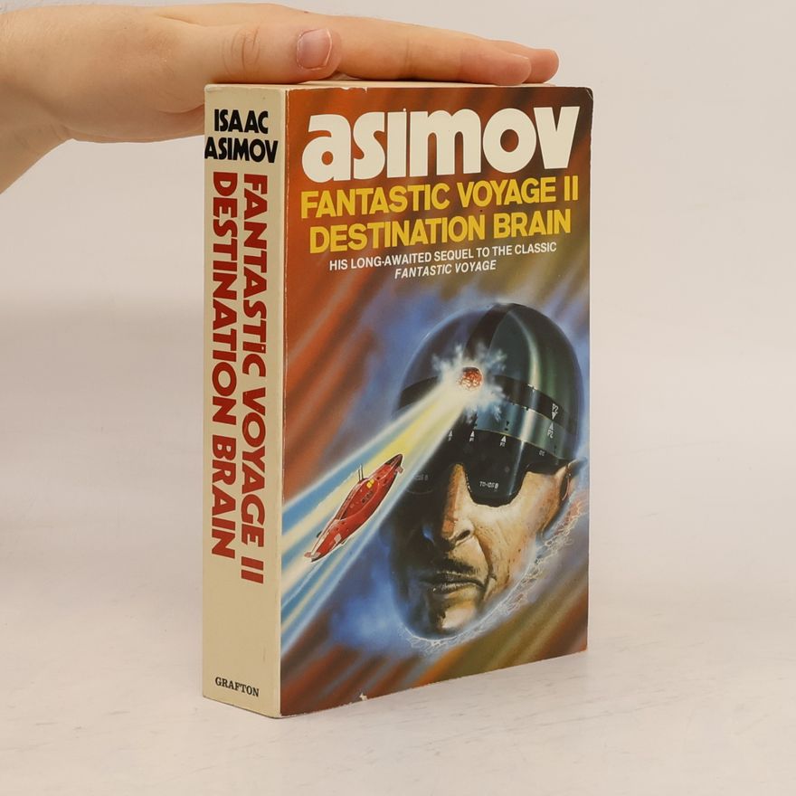 Isaac Asimov Fantastic Voyage II