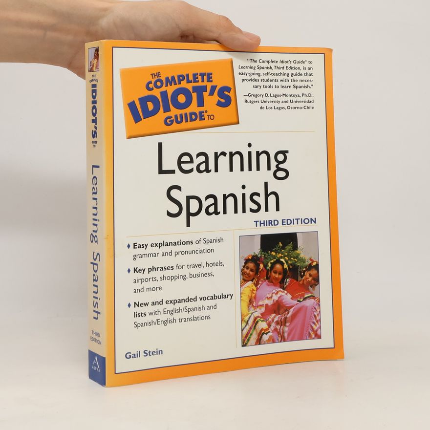 Gail Stein Complete Idiot's Guide to Learning Spanish - Third Edition