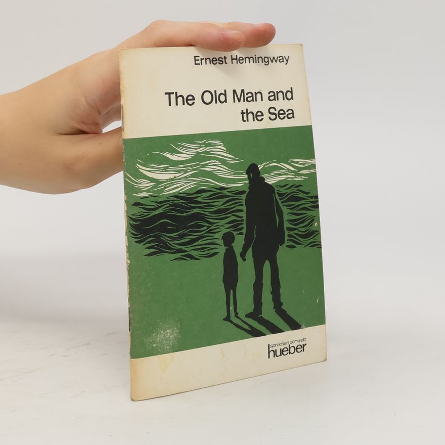 Ernest Hemingway The old man and the sea