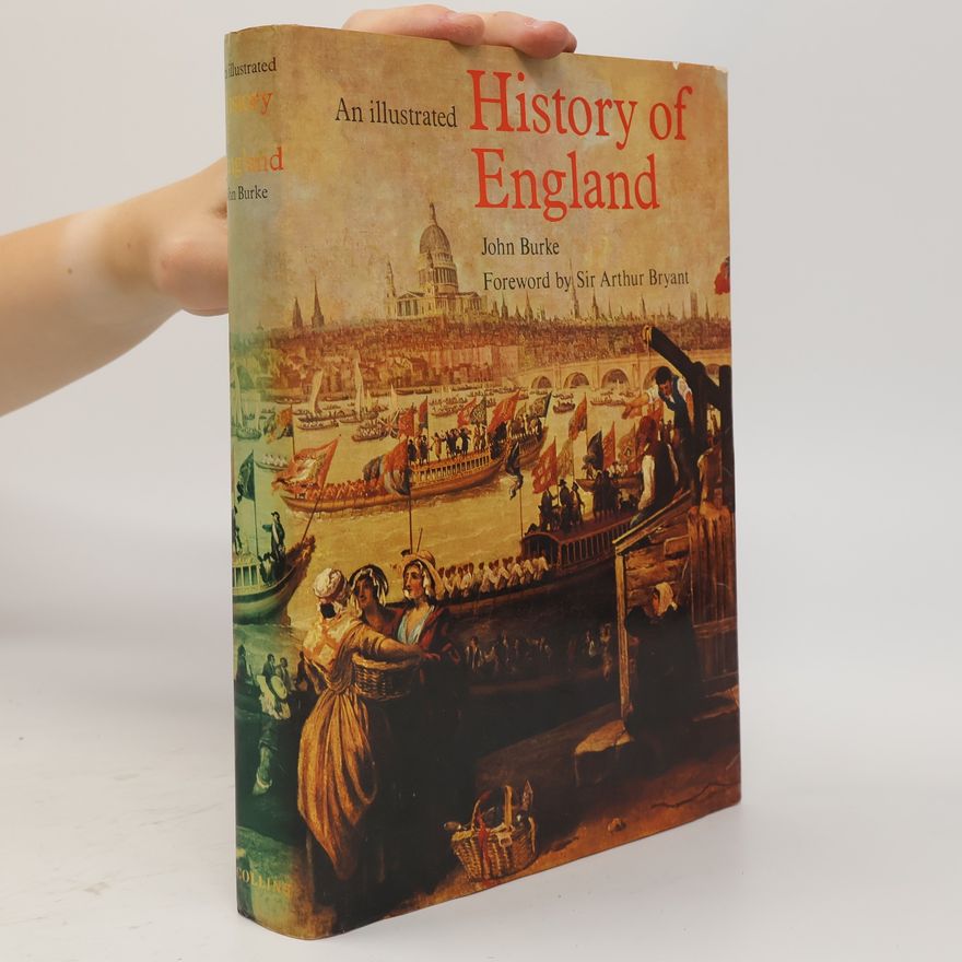 John Burke An Illustrated History of England
