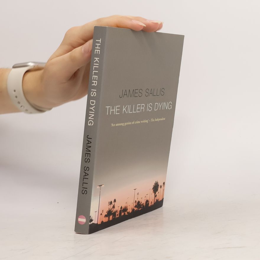 James Sallis The Killer is Dying. Der Killer stirbt, englische Ausgabe