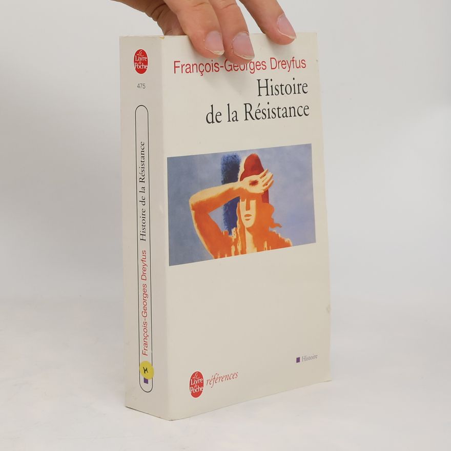 Franc ois Georges Dreyfus Histoire de la Résistance