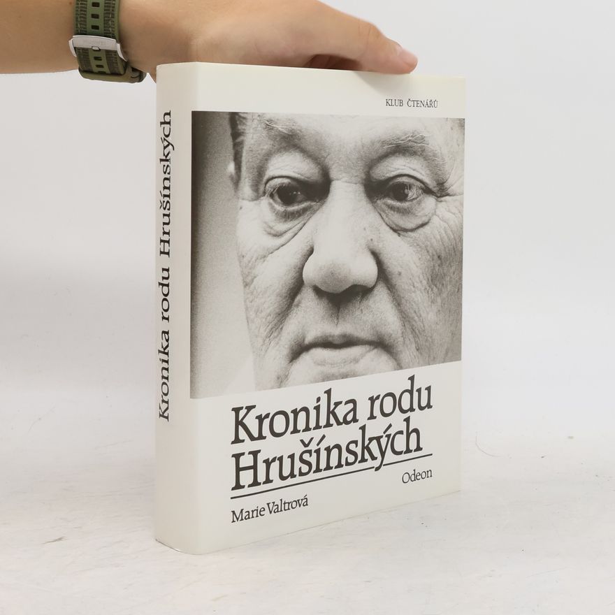 Marie Valtrová Kronika rodu Hrušínských