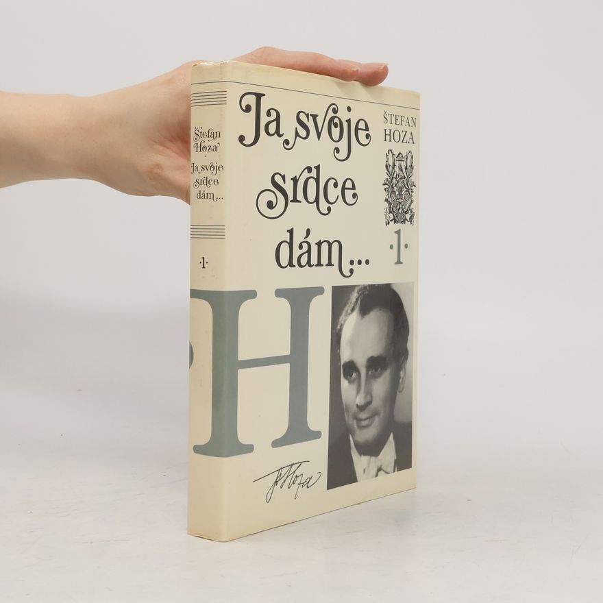 Štefan Hoza Ja svoje srdce dám 1
