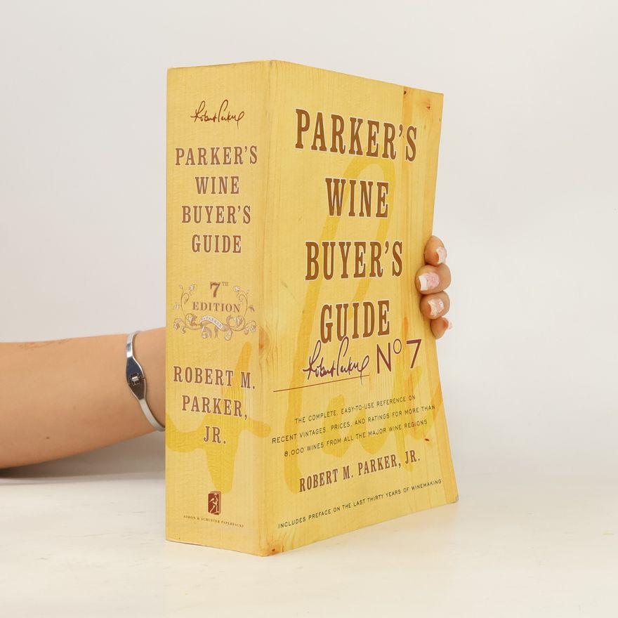 Jr. Robert M. Parker Parker's Wine Buyer's Guide
