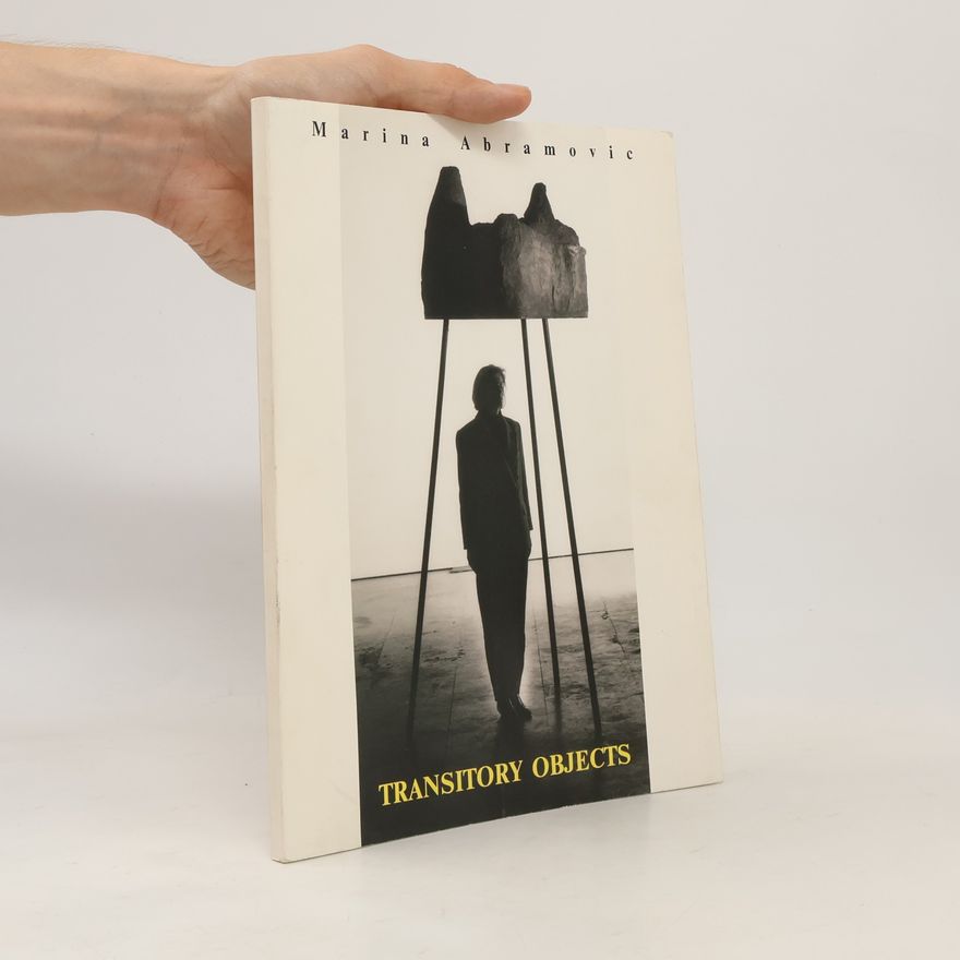 Autorenkollektiv Marina Abramovic: Transitory Objects