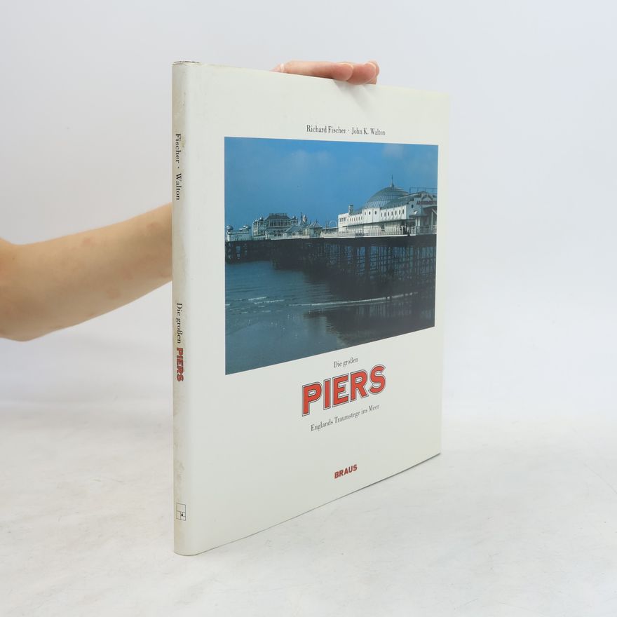 Richard Fischer Die grossen Piers