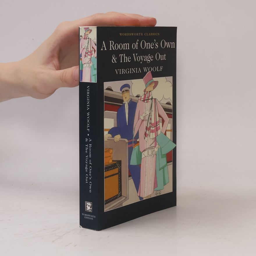 Virginia Woolf A Room of One's Own and the Voyage Out