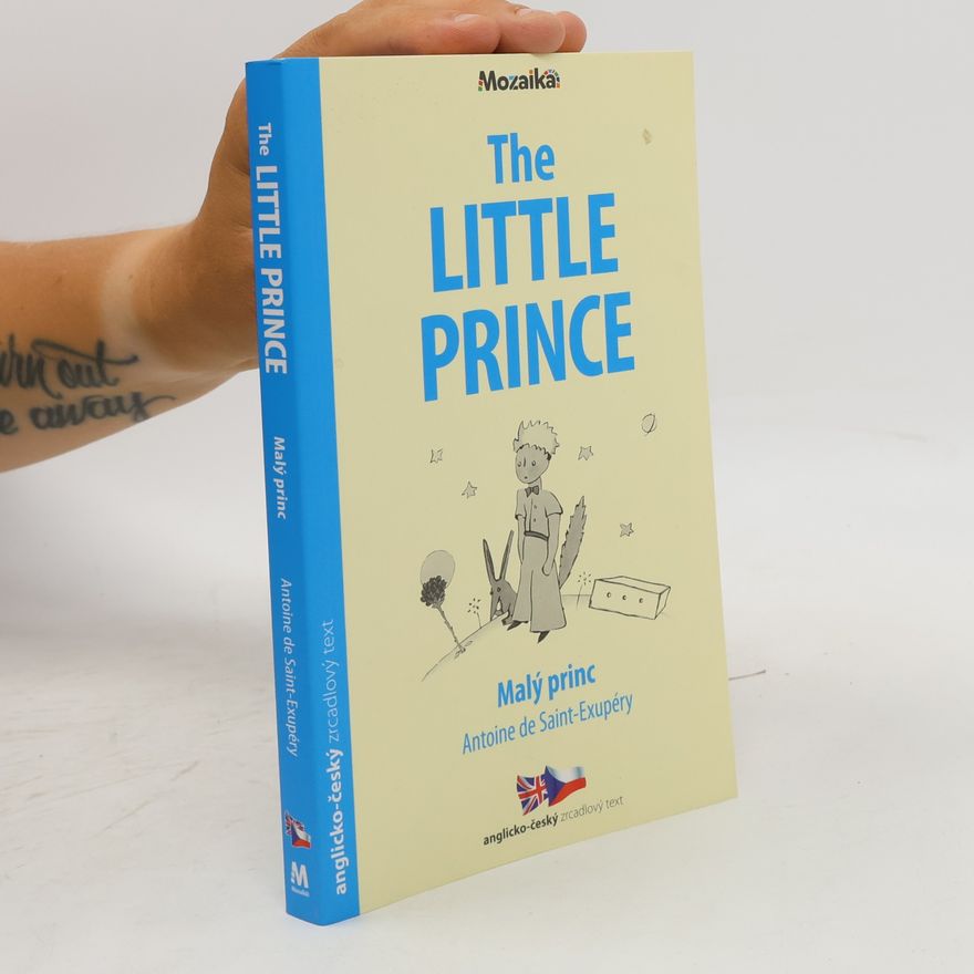 Antoine de Saint-Exupéry Malý princ / The Little Prince
