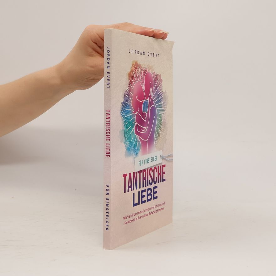 Jordan Evert Tantrische Liebe für Einsteiger