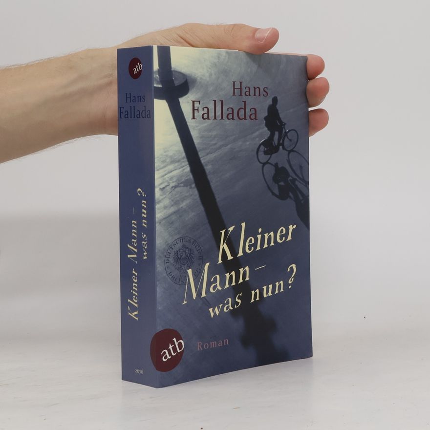 Hans Fallada Kleiner Mann - was nun?
