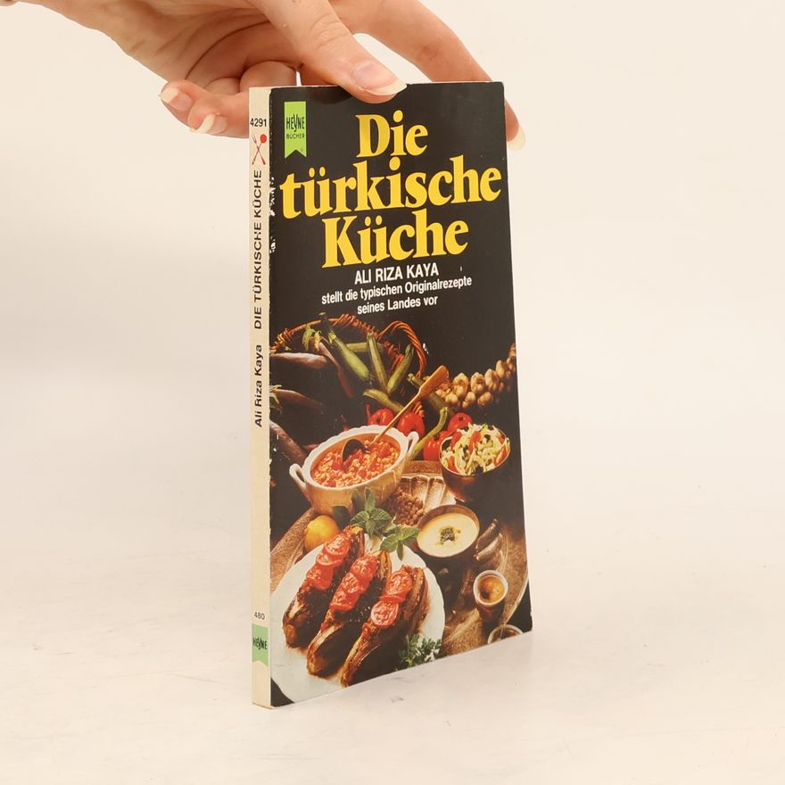 Ali Riza Kaya Die türkische küche