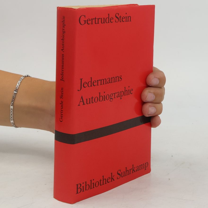Gertrude Stein Jedermanns Autobiographie