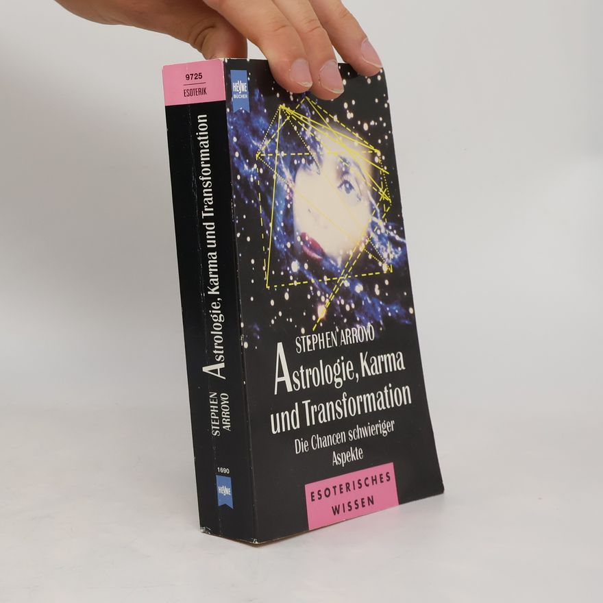 Stephen Arroyo Astrologie, Karma und Transformation