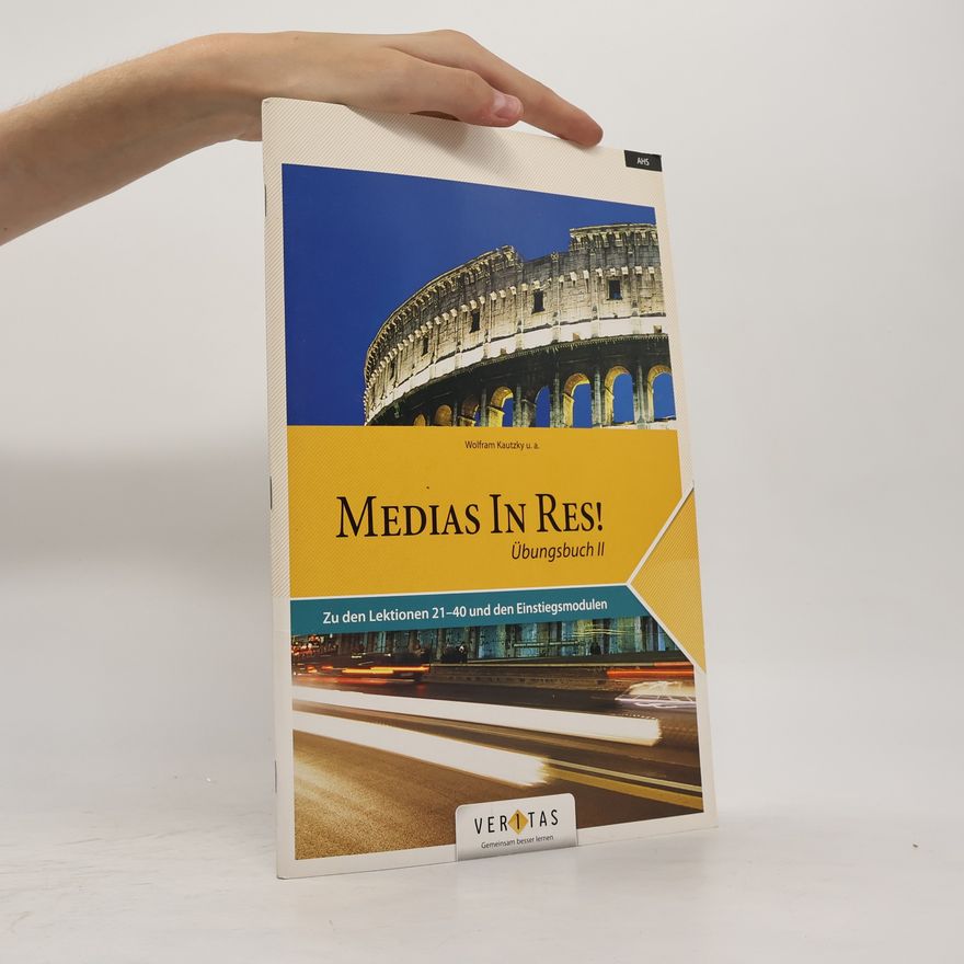 Michael Bauer Medias In Res! Übungsbuch II
